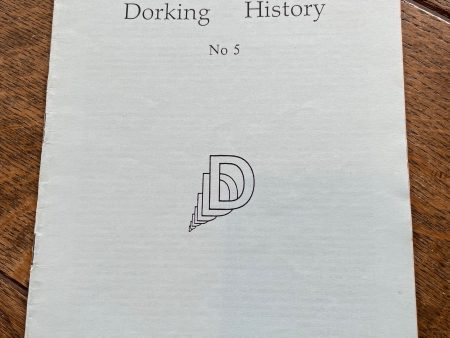 Dorking History - No. 5 - Spring 1991 Online