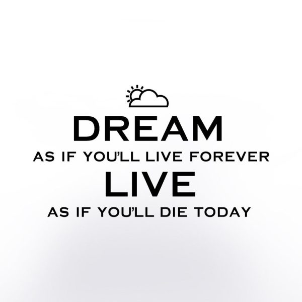 Dream as if you ll live forever Hot on Sale