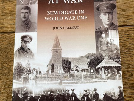 A Village at War. Newdigate in World War One by John Callcut Online