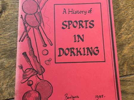 A History of Sports in Dorking by Celia Newbery Supply